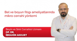Bel ve boyun fıtığı ameliyatlarında mikro cerrahi yönteminin avantajları nelerdir?