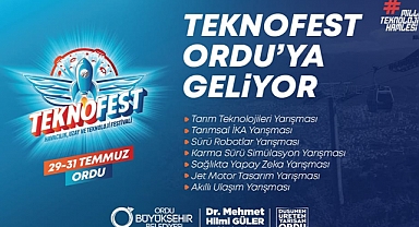 TEKNOFEST Ordu'ya geliyor