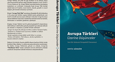 Avrupa Türkleri Üzerine Düşünceler kitabı çıktı