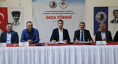 Kartal'da Toplu İş Sözleşmesi imzalandı