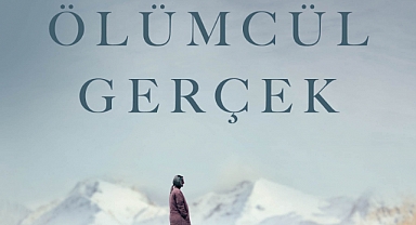 Yürek hoplatan gerilim romanı Ölümcül Gerçek, raflarda