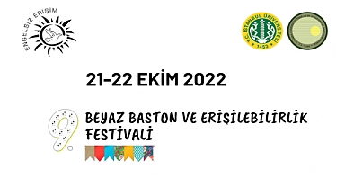 İstanbul Üniversitesi 9. Beyaz Baston Festivali'ne kapılarını açıyor