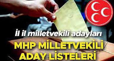 MHP'nin 2023 seçimleri aday listesi açıklandı