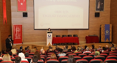 Ordu İçin Engelsiz Yaşam çalıştayı düzenlendi