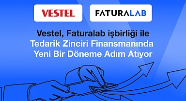 Vestel, Faturalab ile Tedarik Zinciri Finansmanında yeni bir döneme adım atıyor