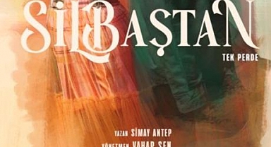Sil Baştan, İstanbul’un iki yakasında seyirciyle buluşuyor!