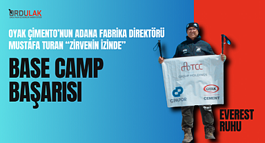 OYAK Çimento Adana'dan zirve başarısı: Mustafa Turan Everest Base Camp'e ulaştı